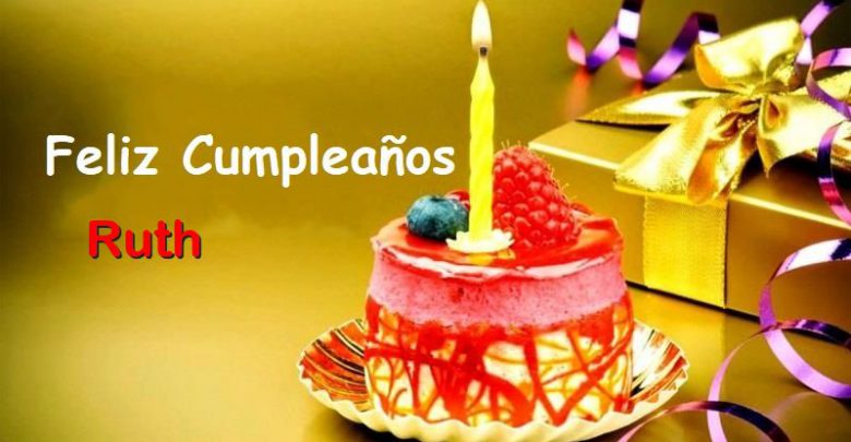 Feliz Cumpleaños Ruth – Imágenes de bonitas para descargar gratis