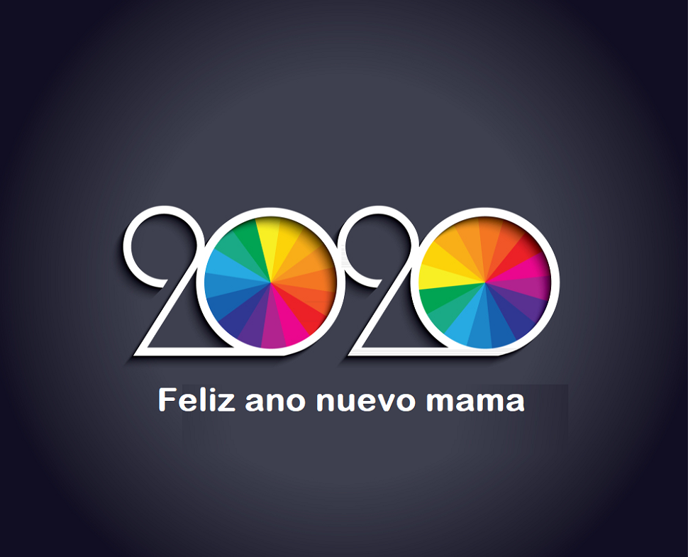 feliz ano nuevo para mama 2020 - Feliz ano nuevo para mama 2020