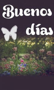 Buenos Buenos Dias Para Whatsapp
