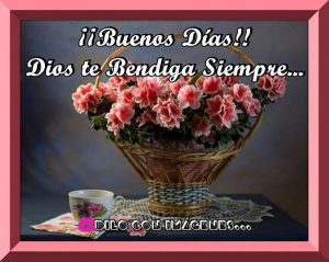 Buenos Dias Para Todos Buenos Dias Para Mi Para Celular