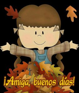 Fotos De Mensajes De Buenos Dias Para Una Amiga