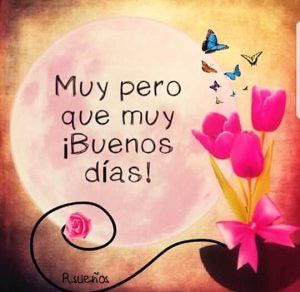 Imagenes Con Frases Bonitas De Buenos Dias Para Mi Amor Para Una Amiga