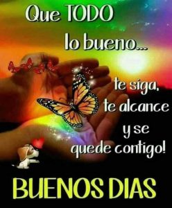 Imagenes De Buenos Dias Con Frases Bonitas Para Celular
