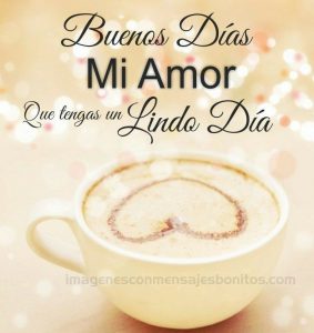 Imagenes De Buenos Dias Con Mensaje Para Mi Amor