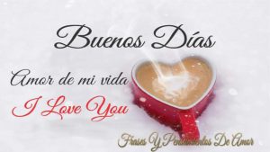 Imagenes De Buenos Dias Enamorados Para Mi Amor
