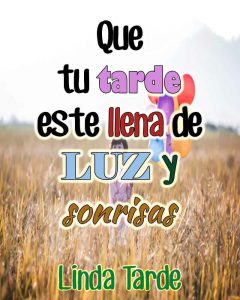 Mensajes para desear una linda tarde para Facebook y WhatsApp