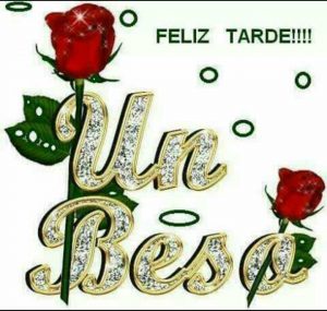 Tarjetas Feliz Tarde Para Whatsapp Celular