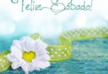 Photo of Versos De Feliz Sabado Para Whatsapp