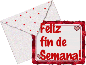 Buen día y feliz fin de semana