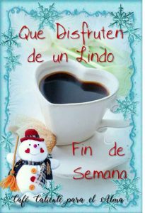 Buenos Dias Buen Fin De Semana