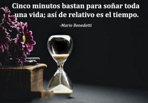 Cinco minutos bastan para sonar toda una vida asi de relativo es el tiempo frases bonitas