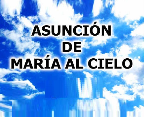 D%C3%ADa de la Asunci%C3%B3n de Mar%C3%ADa - Día de la Asunción de María