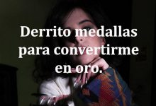 Photo of Derrito Medallas Para Convertirme De Oro frases bonitas
