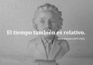 El Tiempo Tambien Es Relativo frases bonitas