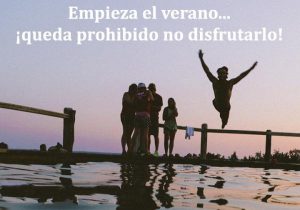Empieza El Verano Queda Prohibido No Disfrutarlo frases bonitas