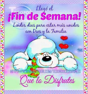 Feliz Fin De Semana Frases Para Facebook