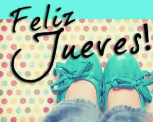 Feliz Jueves Familia