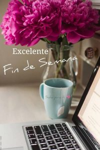 Feliz Sabado Y Buen Fin De Semana