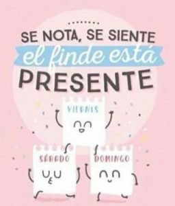 Imagenes Bonitas De Feliz Fin De Semana