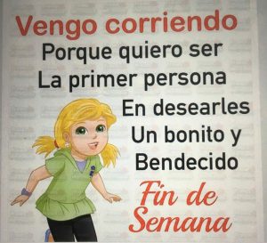 Imagenes Bonitas Para Fin De Semana