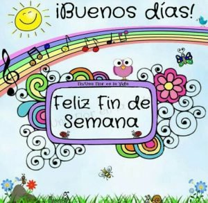 Imagenes Graciosas De Buen Fin De Semana