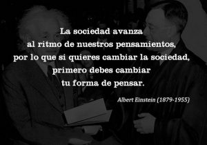 La Sociedad Avanza Al Ritmo De Nuestros Pensamientos Por Lo Que Si Quieres Cambiar La Sociedad Primero Debes Cambiar Tu Forma De Pensar frases bonitas