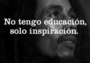 No Tengo Educacion Solo Inspiracion frases bonitas