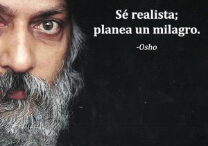 Se Realista Planea Un Milagro frases bonitas