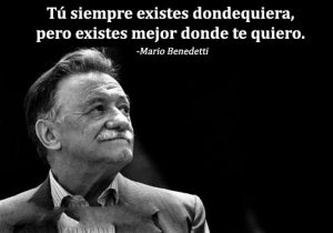 Tu Siempre Existes Dondequiera Pero Existes Mejor Donde Te Quiero frases bonitas