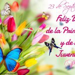 feliz dia de la primavera y juventud frases