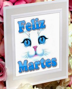 Buenos Dias De Martes para celular