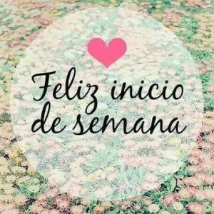 Buenos Dias Inicio De Semana Para Descargar