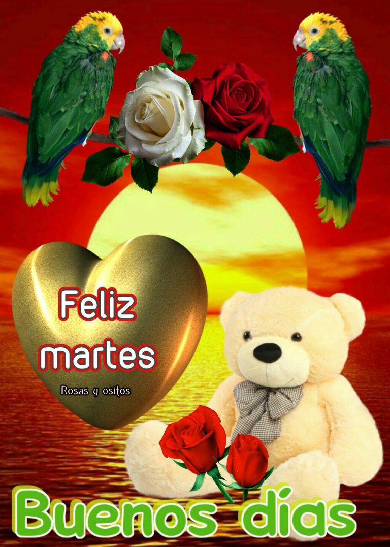 Buenos Dias Martes Amor