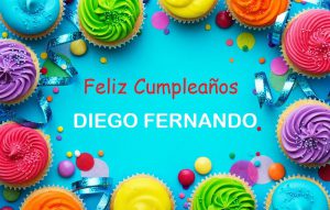 Feliz Cumpleaños DIEGO FERNANDO
