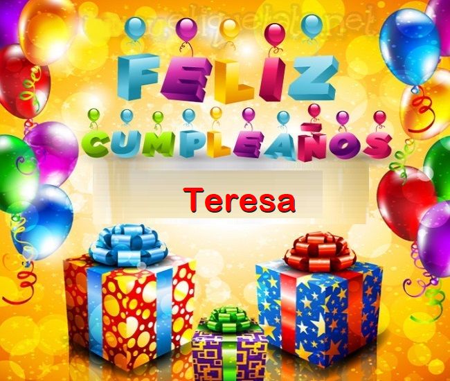 Feliz Cumplea%C3%B1os Teresa - Feliz Cumpleaños Teresa