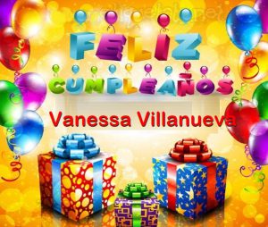 Feliz Cumpleaños Vanessa Villanueva