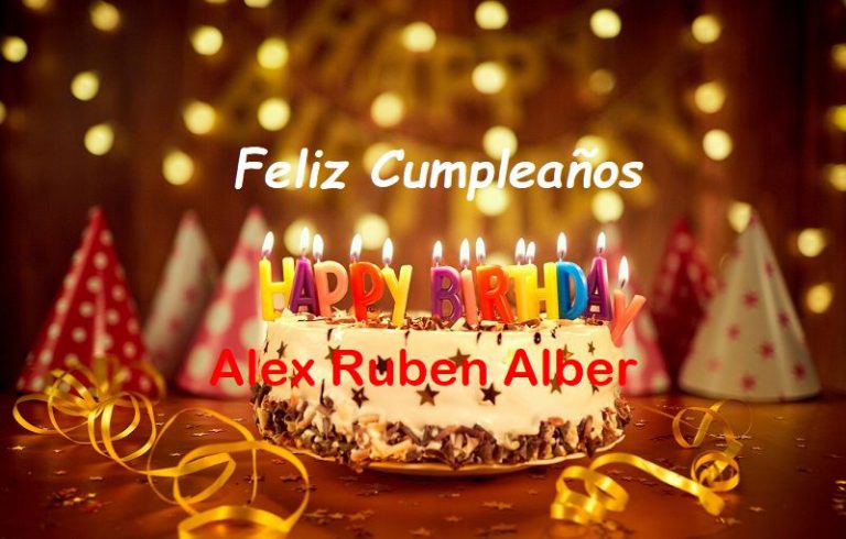 Feliz Cumpleaños Alex Ruben Alber