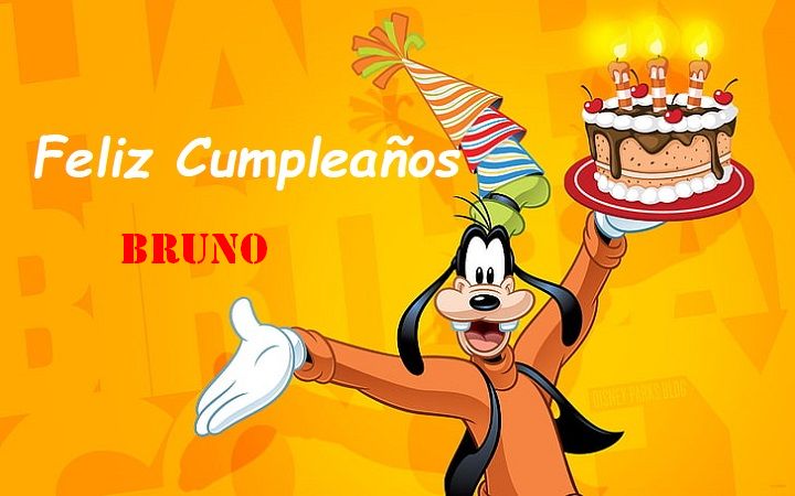 Feliz Cumpleaños Bruno - Feliz Cumpleaños Bruno
