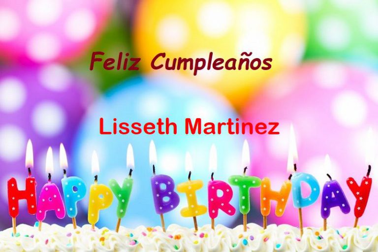 Feliz Cumpleaños Lisseth Martinez