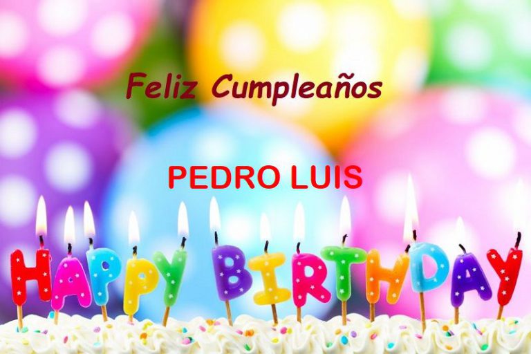 Feliz Cumpleaños PEDRO LUIS