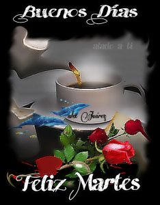 Feliz Dia Martes Para Descargar Gratis para celular
