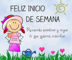 Feliz Inicio De Semana Amor Mio
