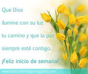 Feliz Inicio De Semana Mi Vida Para Whatsapp Celular