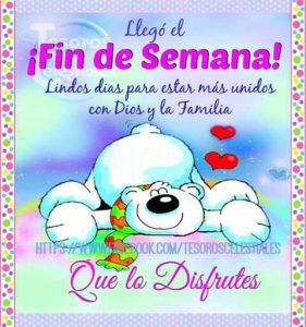 Feliz Inicio De Semana Para Todos