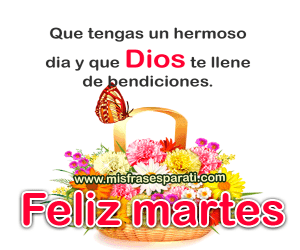 Feliz Martes Mi Amor