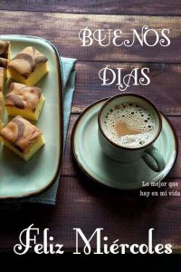 Feliz Miercoles A Todos