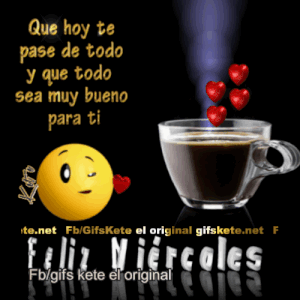 Feliz miércoles a todos mis amigos