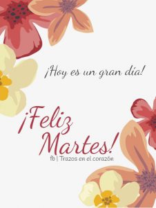 Feliz Y Bendecido Martes