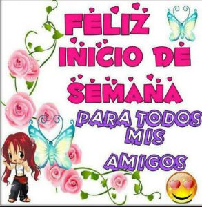Frases Celebres De Inicio De Semana