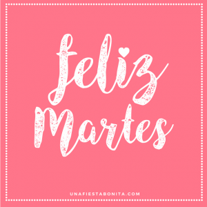 Frases Feliz Martes Para Descargar Gratis para celular